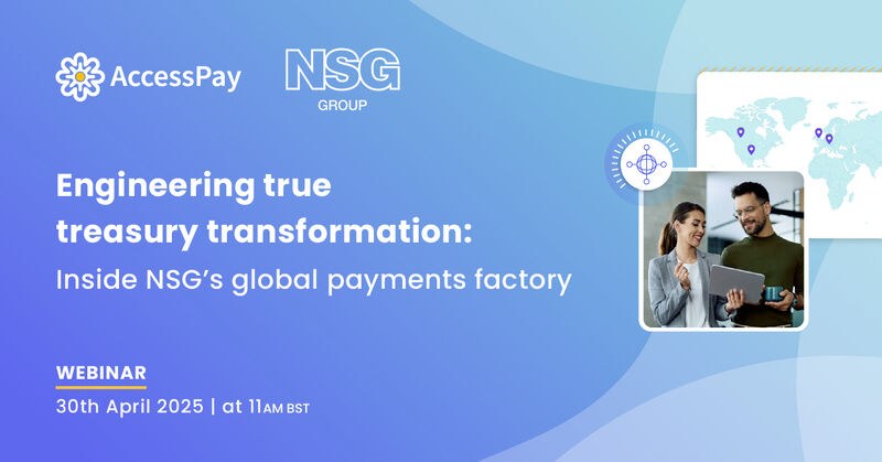 AccessPay live webinar: Engineering true treasury transformation