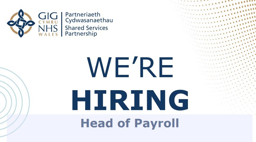 NHS Wales Shared Services are Recruiting!