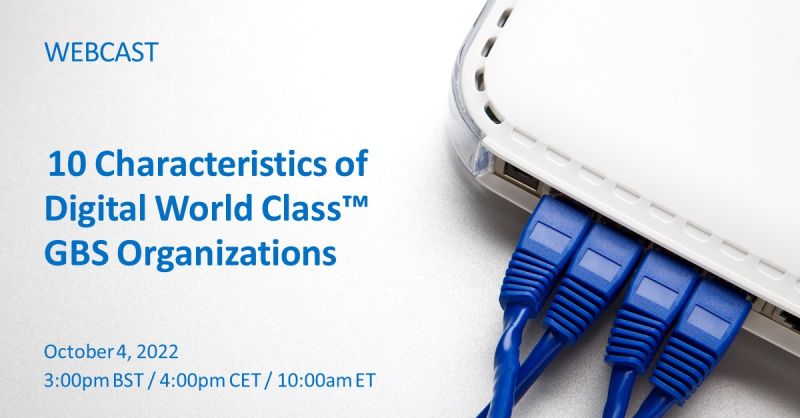 The Hackett Group Webinar: 10 Characteristics of Digital World Class™ GBS Organisations